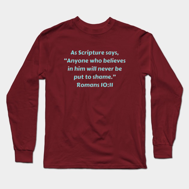 Bible Verse Romans 10:11 Long Sleeve T-Shirt by Prayingwarrior